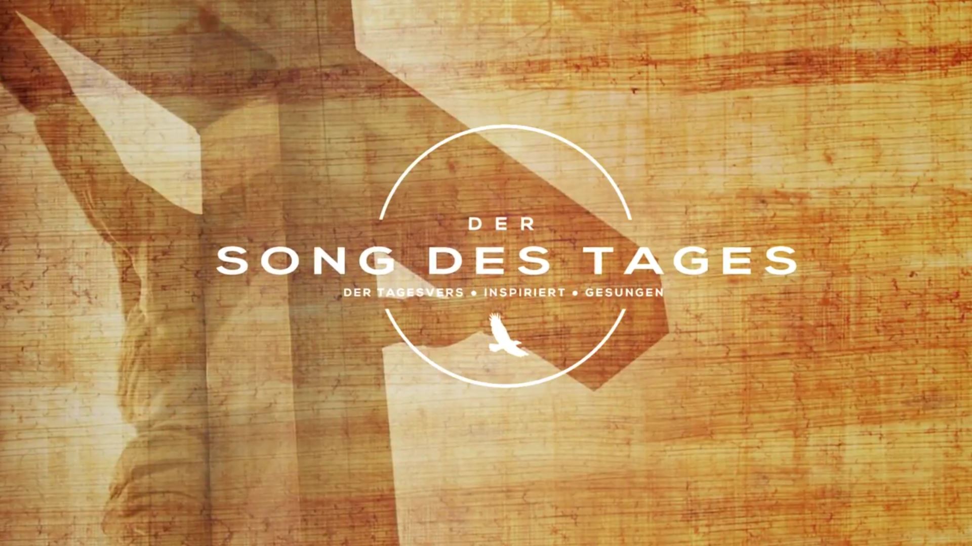 SONG DES TAGES | 2. Mose 33,17
